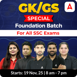 GK/GS Special Foundation Batch for All SSC Exams | Hinglish | Online Live Class by Adda247